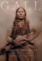 Gall: Lakota War Chief: Book by Robert W Larson