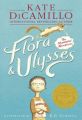 Flora & Ulysses: Book by Kate DiCamillo