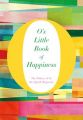 O's Little Book of Happiness (English) (Hardcover): Book by The Oprah Magazine The Editors Of O