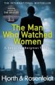 The Man Who Watched Women (English): Book by Michael Hjorth
