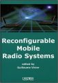 Reconfigurable Mobile Radio Systems: A Snapshot of Key Aspects Related to Reconfigurability in Wireless Systems
