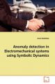 Anomaly Detection in Electromechanical Systems Using Symbolic Dynamics: Book by Amol Khatkhate