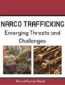 Narco-Trafficking: Threat And Challenges: Book by Nirmal Kr. Azad