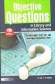 Objective Questions in Library , Information Science (For NET-UGC, SET , others) 4th Revised , Enlarged Edition-English, 2010: Book by C. Lal, K. Kumar