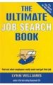 The Ultimate Job Search Book: Find Out What Employers Really Want and Get That Job: Book by Lynn Williams