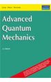 ADVANCED QUANTUM MECHANICS (S) 1st  Edition: Book by J. J. Sakurai