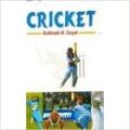 Cricket, 284 pp, 2009 (English): Book by Subhash K. Goyal