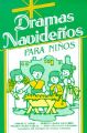 Dramas Navidenos Para Ninos: Book by Emilio G Yaggi