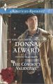 The Cowboy's Valentine: Book by Donna Alward