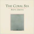 The Coral Sea (English) (Paperback): Book by Patti Smith