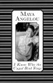 I Know Why the Caged Bird Sings: Book by M. Angelou