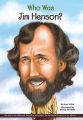 Who Was Jim Henson?: Book by Joan Holub