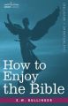 How to Enjoy the Bible: Or, 
