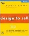 DESIGN TO SELL : USE MS PUBLISHER TO PLAN  WRITE (English) 1st Edition (Paperback): Book by PARKER