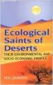 Ecological Saints of Deserts: Their Environmental & Socio-Economic Profile (English) 01 Edition (Paperback): Book by M. H. Qureshi