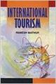 International Tourism (English) 01 Edition: Book by Ramesh Mathur