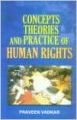 Concepts  Theories and Practice of Human Rights (English) 01 Edition: Book by Praveen Vadkar