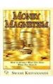 Money Magnetism: How to Attract What You Need When You Need it: Book by J. Donald Walters