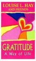 GRATITUDE A WAY OF LIFE: Book by Louise L. Hay