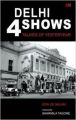 Delhi - Four Shows: Book by Us Salam Ziya