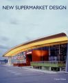 New Supermarket Design: Book by Cristian Campos