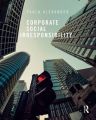 Corporate Social Irresponsibility: Book by Paula Alexander