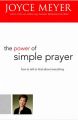 The Power of Simple Prayer: Book by Joyce Meyer