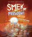 Smek for President!: Book by Adam Rex