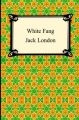 White Fang: Book by Jack London