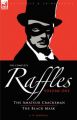 The Complete Raffles: 1 - The Amateur Cracksman & the Black Mask: Book by E. W. Hornung