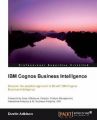 IBM Cognos Business Intelligence: Book by Dustin Adkison