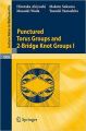 Punctured Torus Groups and 2-bridge Knot Groups: v. 1: Book by Hirotaka Akiyoshi