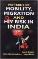 Patterns of mobility migration and hiv risk in india (English): Book by Akash Gulalia