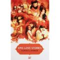 Epic Love Stories: Book by Ashok Banker