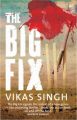 The Big Fix: Book by Vikas Singh