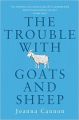 The Trouble with Goats and Sheep: Book by Joanna Cannon