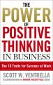 The Power of Positive Thinking in Business: 10 Traits for Maximum Results: Book by Scott W. Ventrella
