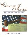 Criminal Justice in Pennsylvania: Book by Ellen G. Cohn