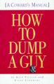 How to Dump a Guy: Book by Kate Fillion , Ellen Ladowsky