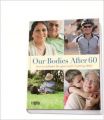 Our Bodies After 60 (English) (Hardcover)