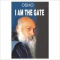 I Am The Gate (English) 01 Edition (Paperback): Book by Osho