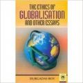 The Ethics of Globalisation & Other Essays (English): Book by Durgadas Roy