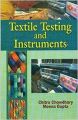 Textile Testing and Instruments, 262pp, 2013 (English): Book by M. Gupta Ch. Chowdhary