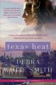 Texas Heat: Book by Debra White Smith