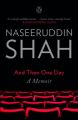 And Then One Day : A Memoir (English) (Paperback): Book by Naseeruddin Shah