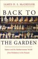 Back to the Garden: Nature and the Mediterranean World from Prehistory to the Present: Book by James H. S. McGregor