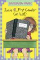 Junie B., First Grader (at Last!): Book by Barbara Park