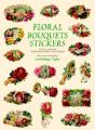 Floral Bouquets Stickers: Book by Carol Belanger Grafton