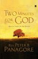 Two Minutes for God: Quick Fixes for the Spirit: Book by Peter B. Panagore