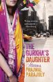 The Gurkha's Daughter: Stories (Paperback): Book by Prajwal Parajuly